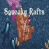 Squeaky Rafts